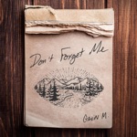 Gavin M. - Don't Forget Me