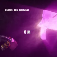 Heroes and Believers — MC Jams