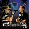 Kleber e Kleberson - Só o Amor Não Basta (Ao Vivo)