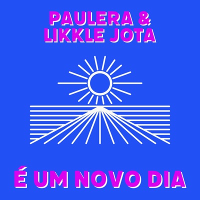 É um Novo Dia - Single