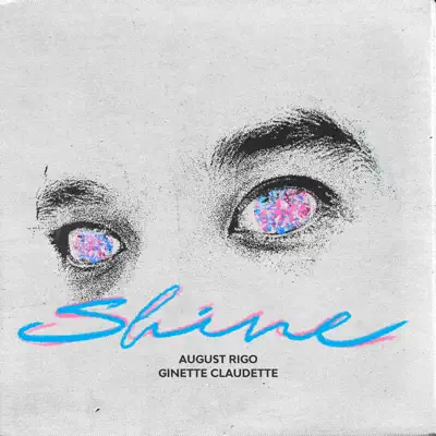 Shine (Duet) [feat. Ginette Claudette] - Single - August Rigo