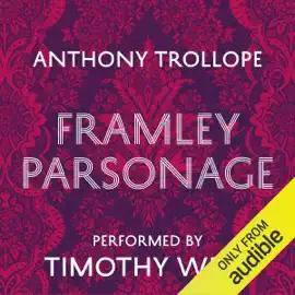 Framley Parsonage (Unabridged)