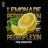 Lemonade (feat. Pedroflexin) - Single - Darksynth