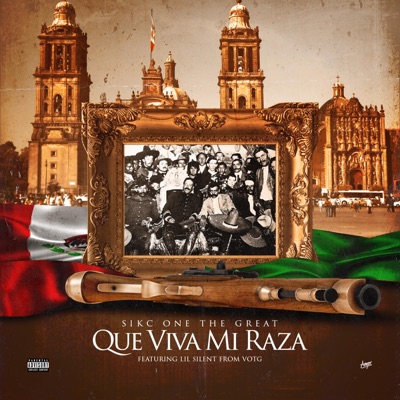 Que Viva Mi Raza (feat. Lil Silent) - Single