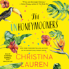 The Unhoneymooners (Unabridged) - Christina Lauren