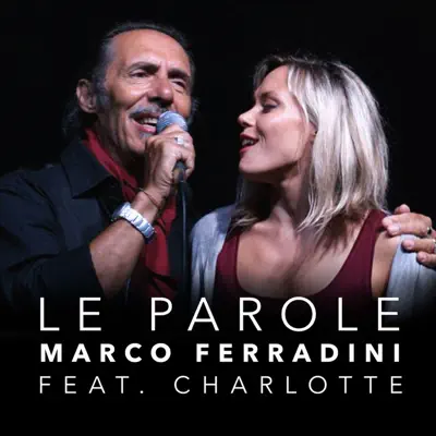 Le parole (feat. Charlotte) - Single - Marco Ferradini