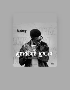 收听 Lixboy、观看音乐视频、阅读小传、查看巡演日期等 ！