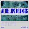 At the Lips of a Kiss - Single