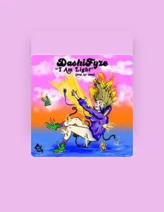 Escucha a Dashifyze, mira videos musicales, lee su biografía, consulta las fechas de las gira y más.