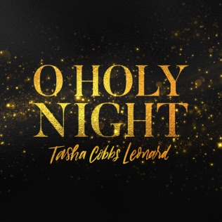 Tasha Cobbs Leonard O Holy Night