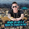 Bonde do Rd e a Tropa do Coroa da Paz - Single