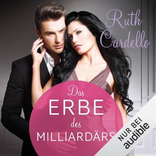 Das Erbe des Milliardärs: The Legacy Collection 2 cover