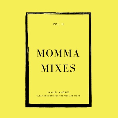 Momma Mixes, Vol. II (Momma Mix) - EP