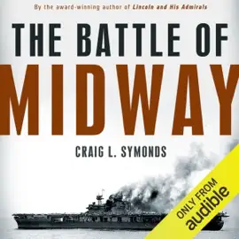The Battle of Midway (Pivotal Moments in American History) (Unabridged)