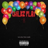 Childz Play II (feat. B. Jones) - Single - Nuke Tha God