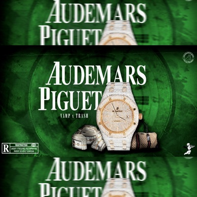 Audemars Piguet (feat. Trash) - Single