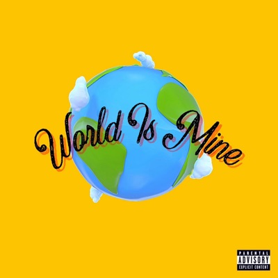 World Is Mine - Single