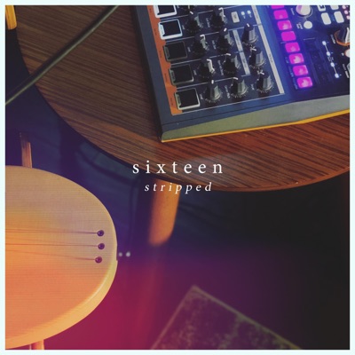 Sixteen (Stripped) - Single
