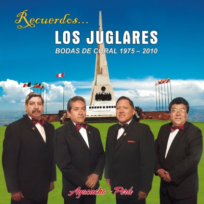 Los Juglares - San Cristobal de Huamanga