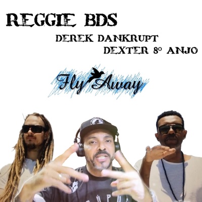 Fly Away (feat. Dexter 8° Anjo & Derek Dankrurt) - Single