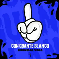 Con Guante Blanco — Cornelio Vega y Su Dinastía