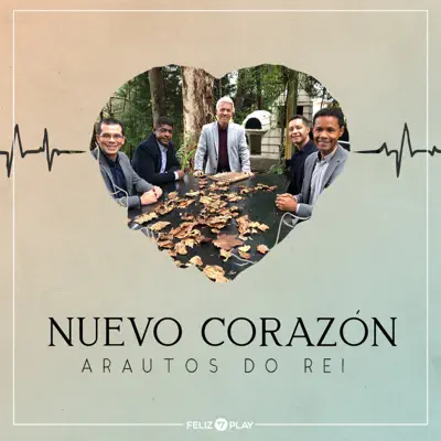 Nuevo Corazón - Single - Arautos Do Rei