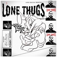 LONE THUGS - EP - Lone.Fractal
