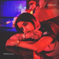 Sidewayz - Single - Priscilla G