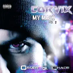 My Mask (Order & Chaos) - CorviX My Mask (Order & Chaos) - CorviX