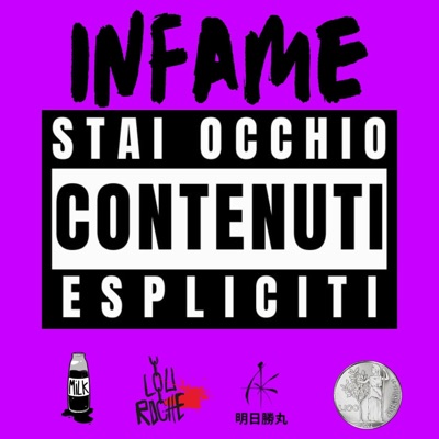 INFAME (feat. Lou Roche, Asu Katzumaru & Black Milk Il Sanguinario) - Single