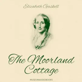 The Moorland Cottage (Unabridged)