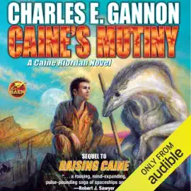 Caine's Mutiny: Caine Riordan, Book 4  (Unabridged)
