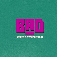 Bad (feat. Parafernalia) - Single - Ewans