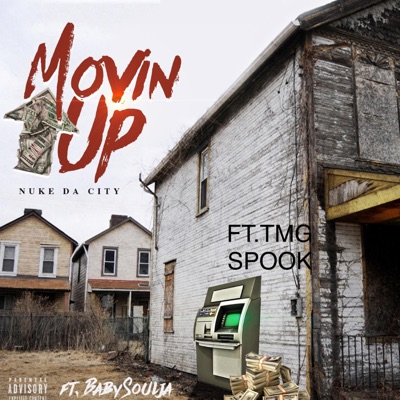 Movin' Up (feat. Baby Soulja & TMG Spook) - Single