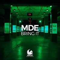 Bring It (Extended Mix) - Single - MDE