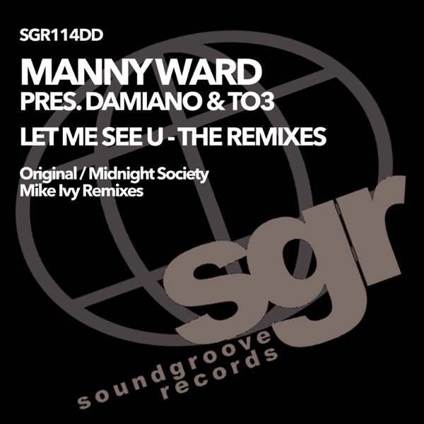Let Me See U (The Remixes) - Single