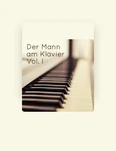 Posłuchaj wykonawcy Der Mann am Klavier, obejrzyj teledyski, przeczytaj biografię, zobacz daty tras koncertowych i nie tylko!