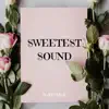 NaffymaR - Sweetest Sound