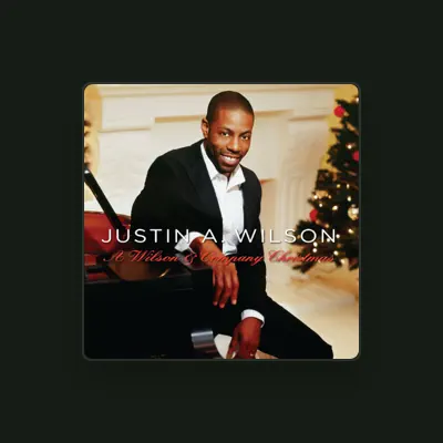 Listen to Justin A. Wilson, watch music videos, read bio, see tour dates & more!