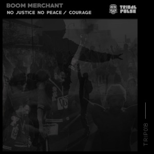 No Justice No Peace / Courage - Single