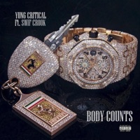 Body Counts (feat. Swif Crook) - Single - Yung Critical