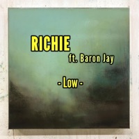 Low (feat. Baron Jay) - Single - Richie