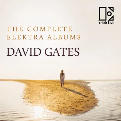 The Complete Elektra Albums - David Gates