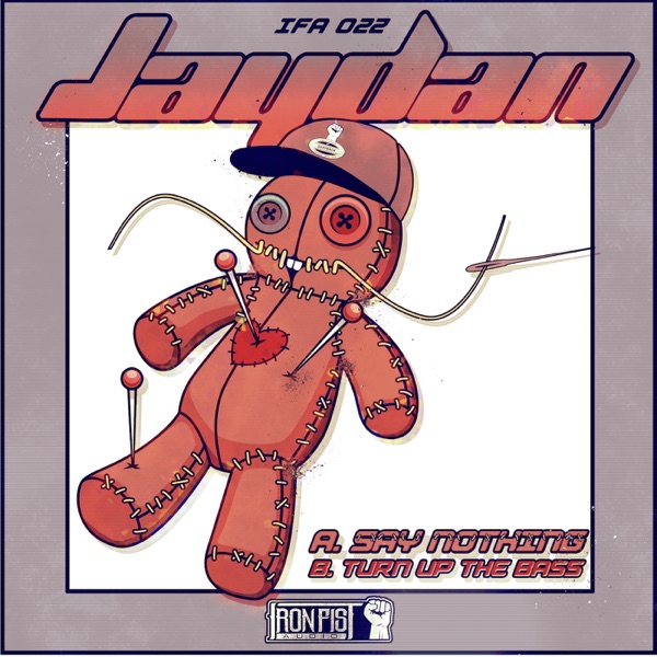 Say Nothing / Turn Up the Bass - Single