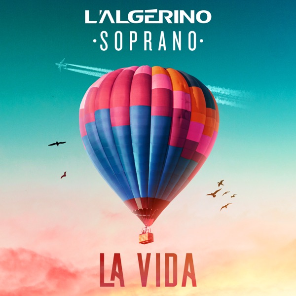 La Vida - Single - L'Algérino & Soprano