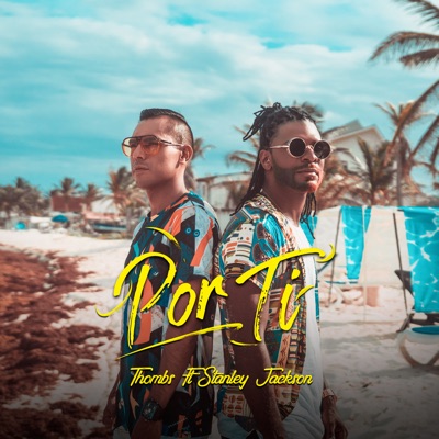 Por Ti (feat. Stanley Jackson) - Single