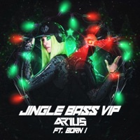 Jingle Bass (feat. Born I) [VIP] - Single - ARIUS