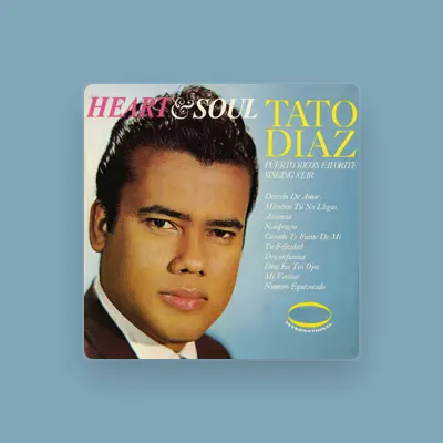 Listen to Tato Diaz, watch music videos, read bio, see tour dates & more!
