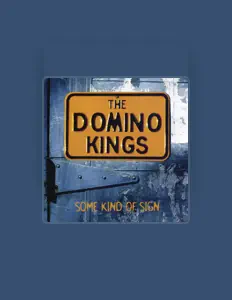 Dengarkan The Domino Kings, tonton video musik, baca bio, lihat tanggal tur & lainnya!