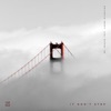 It Don’t Stop (feat. Andre Nickatina) - Single